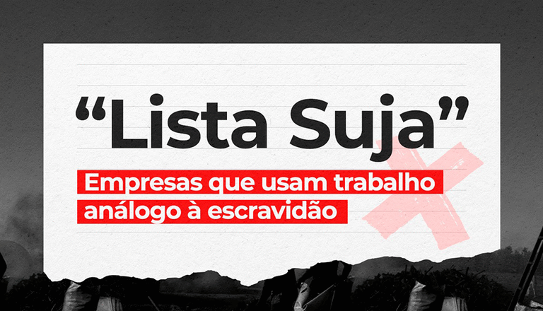 Governo atualiza ‘Lista Suja’ do trabalho análogo à escravidão com 159 novos empregadores