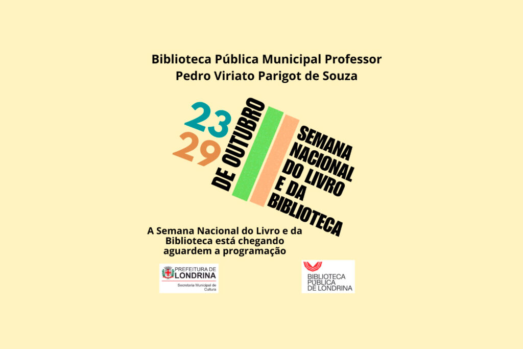 Londrina celebra a Semana Nacional do Livro e da Biblioteca com programação diversificada